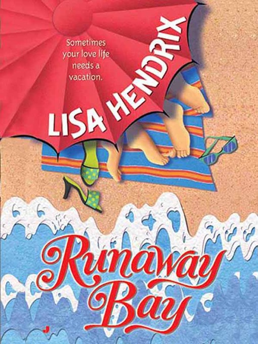 Title details for Runaway Bay by Lisa Hendrix - Available